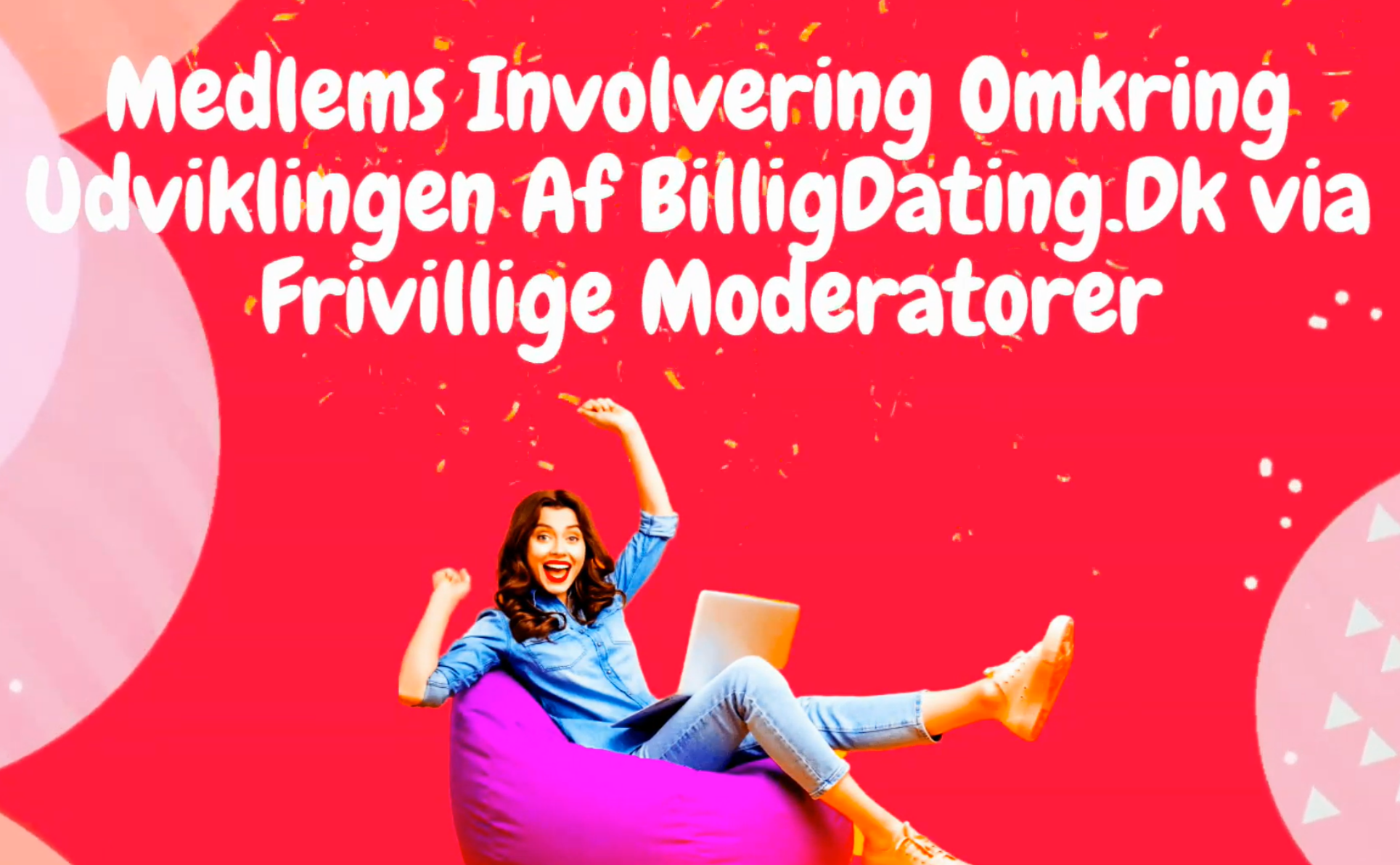 Medlems involvering omkring udviklingen af BilligDating.dk via Frivillige Moderatorer